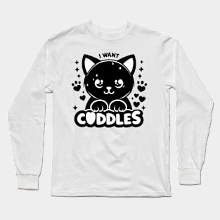 I Want Cuddles Black Kitten Long Sleeve T-Shirt